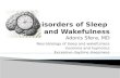Disorders of sleep and wakefulness