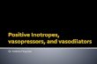 Positive inotropes, vasopressors, and vasodilators