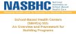 School-Based Health Centers 101