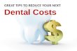 Dental Costs in Australia – Tips to Reduce Your Dental Costs!