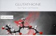 Glutathione   your master cell protector