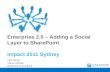 Enterprise 2.0 – adding a social layer to SharePoint
