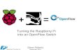 Build an OpenFlow switch using the Raspberry Pi