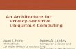 An Architecture for Privacy-Sensitive Ubiquitous Computing at Mobisys 2004