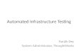 Automated Infrastructure Testing - Ranjib Dey