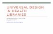 Universal Design in Health Libraries