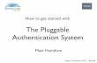 How to get started with the Pluggable Authentication System