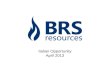 BRS Resources April Operational Update
