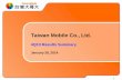 Taiwan Mobile Co., Ltd.    4Q13 Results Summary
