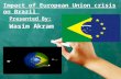 Impact of european union crisis on  brazil