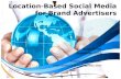Location based social media for brand advertisers