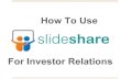 Using Slideshare For Investor Relations
