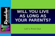 Message to our teens - Will You Live As Long As Your Parents?