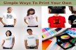 Simple ways to print your own t shirt