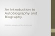 An introduction to autobiography and biography