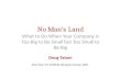 No man's land (Growing Companies) 05222012
