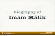 Biography Imam Malik
