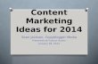 Pubcon Austin 2014 - Content Marketing Ideas for 2014