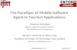 The Paradigm of Mobile Software Agent in Tourism Applications