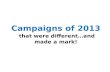 Best Campaigns of 2013 (Part 2)