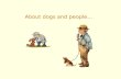 Dogs & People