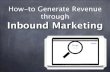How to Generate Revenue from Inbound Marketing