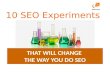 10 SEO experiments that will change the way you do SEO
