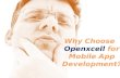Why Choose Openxcell for Mobile Application Development?
