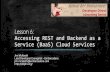 Accessing REST & Backend as a Service (BaaS) - Developer Direct - Mobile Summer School - 2014 - Lesson 6