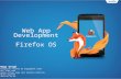 #FirefoxOS Web App development@CID Nyári Egyetem 2013
