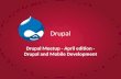 The Singapore Drupal Meetup Group - April edition - Drupal and Mobile Development