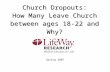 Church Dropouts: How Many Leave Church And Why