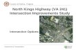 North Kings Highway (VA 241) Intersection Improvements Study-Intersection Options