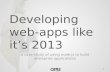 Developing web-apps like it's 2013