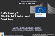 E-Privacy? EU-Richtlinie und Cookies