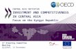Investment and Competitiveness in Central Asia - Focus on the Kyrgyz Republic