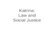 Katrina Law & Social Justice