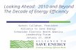Looking Ahead: 2010 and Beyond – The Decade of Energy Efficiency