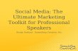 Social Media: The Ultimate Marketing Toolkit for Professional Speakers