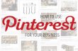 How to use Pinterest for your business