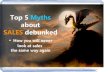 Top 5 Myths about Sales Debunked
