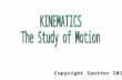Kinematics - The Study of Motion