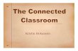 The Connected Classrom