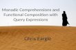 Monadic Comprehensions and Functional Composition with Query Expressions