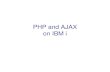 PHP and AJAX on IBM i