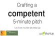 Anatomy of a competent 5-minute pitch