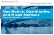 Research Methods I - Lecture 2 - Qualitative, Quantitative, and Mixed Methods