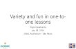 Variety and fun in one to-one lessons