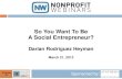 So You Want To Be A Social Entrepreneur?