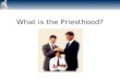 What is the Priesthood